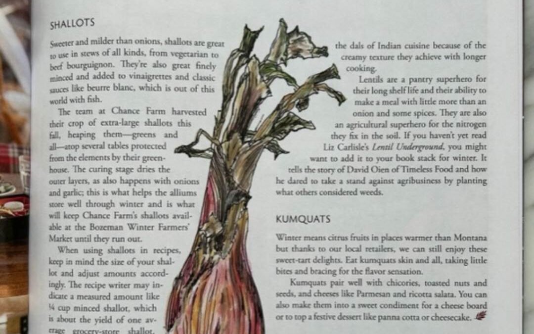 Shallots, Kumquats, and Crimson Lentils Edible Bozeman Winter 2023